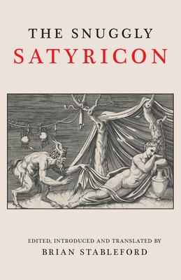 Coperta cărții 'The Snuggly Satyricon - Brian Stableford'