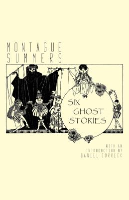 Six Ghost Stories - Montague Summers