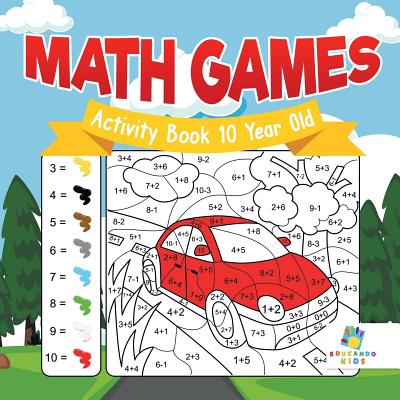 Math Games Activity Book 10 Year Old - Educando Kids