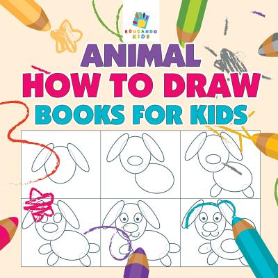 Animal How to Draw Books for Kids - Educando Kids
