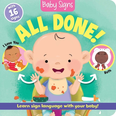 Baby Signs: All Done! - Kate Lockwood