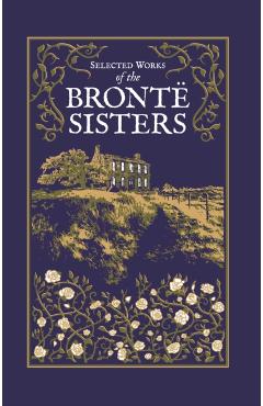 Selected Works of the Bront Sisters - Charlotte Bront