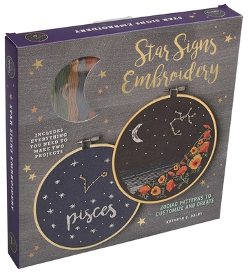 Star Signs Embroidery: Zodiac Patterns to Customize and Create - Kathryn Chipinka Dalby
