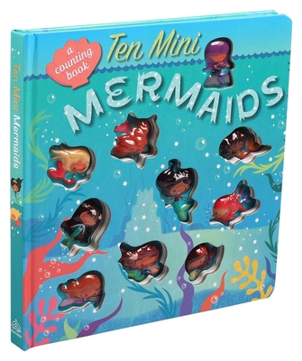 Ten Mini Mermaids - Editors Of Silver Dolphin Books