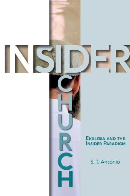 Insider Church - S. T. Antonio