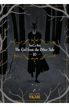 Coperta cărții 'The Girl from the Other Side: Si�il, a R�n Vol. 10 - Nagabe'