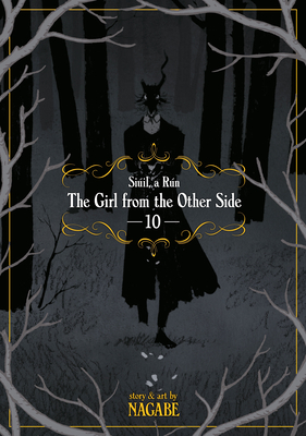 The Girl from the Other Side: Si�il, a R�n Vol. 10 - Nagabe