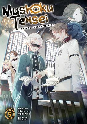 Mushoku Tensei: Jobless Reincarnation (Light Novel) Vol. 9 - Rifujin Na Magonote