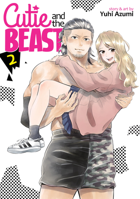 Cutie and the Beast Vol. 2 - Yuhi Azumi