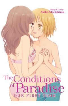 Coperta cărții 'The Conditions of Paradise: Our First Time - Akiko Morishima'