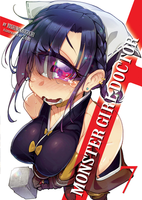 Monster Girl Doctor (Light Novel) Vol. 7 - Yoshino Origuchi