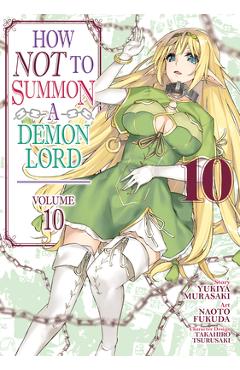 Poza produsului How Not to Summon a Demon Lord (Manga) Vol. 10 - Yukiya Murasaki