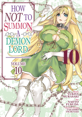 How Not to Summon a Demon Lord (Manga) Vol. 10 - Yukiya Murasaki