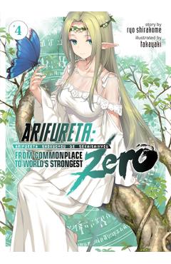 Coperta cărții 'Arifureta: From Commonplace to World's Strongest Zero (Light Novel) Vol. 4 - Ryo Shirakome'