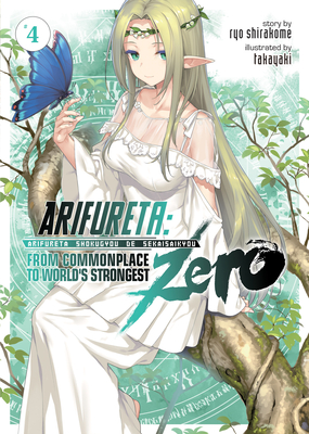 Coperta cărții 'Arifureta: From Commonplace to World's Strongest Zero (Light Novel) Vol. 4 - Ryo Shirakome'