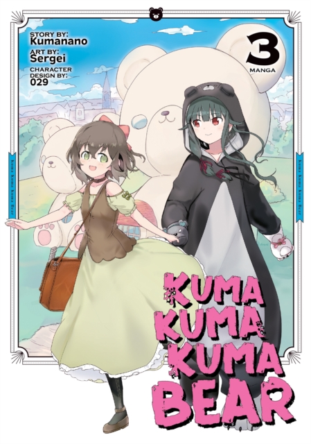 Kuma Kuma Kuma Bear (Manga) Vol. 3 - Kumanano