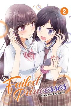 Coperta cărții 'Failed Princesses Vol. 2 - Ajiichi'