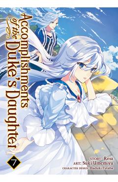 Coperta cărții 'Accomplishments of the Duke's Daughter Vol. 7 - Reia'