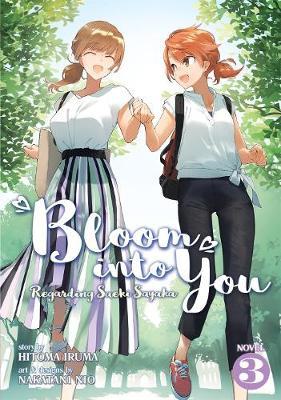 Bloom Into You (Light Novel): Regarding Saeki Sayaka Vol. 3 - Hitoma Iruma