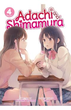 Adachi and Shimamura (Light Novel) Vol. 4 - Hitoma Iruma