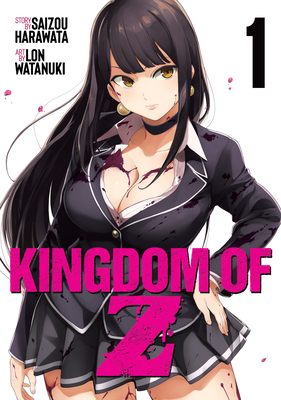 Kingdom of Z Vol. 1 - Saizou Harawata