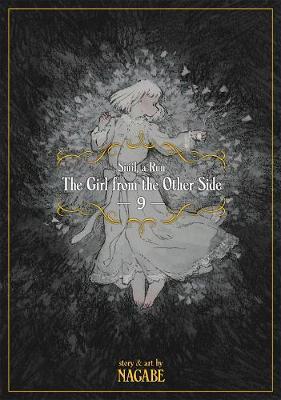The Girl from the Other Side: Si�il, a R�n Vol. 9 - Nagabe