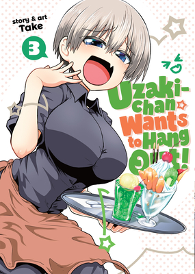 Uzaki-Chan Wants to Hang Out! Vol. 3 - Take