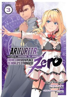 Arifureta: From Commonplace to World's Strongest Zero (Manga) Vol. 3 - Ryo Shirakome