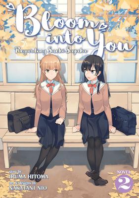 Bloom Into You (Light Novel): Regarding Saeki Sayaka Vol. 2 - Nakatani Nio