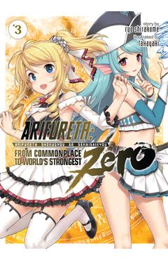 Coperta cărții 'Arifureta: From Commonplace to World's Strongest Zero (Light Novel) Vol. 3 - Ryo Shirakome'