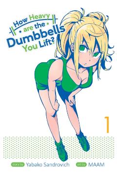 How Heavy Are the Dumbbells You Lift? Vol. 1 - Yabako Sandrovich