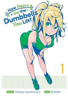 How Heavy Are the Dumbbells You Lift? Vol. 1 - Yabako Sandrovich