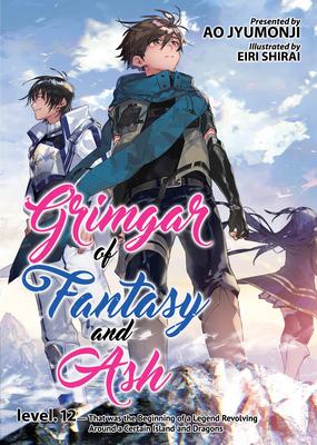 Grimgar of Fantasy and Ash (Light Novel) Vol. 12 - Ao Jyumonji