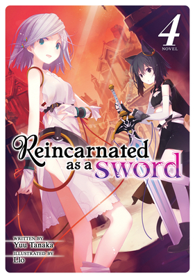 Reincarnated as a Sword (Light Novel) Vol. 4 - Yuu Tanaka