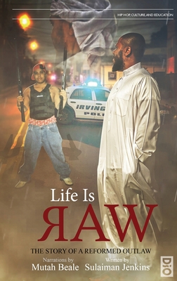 Life is Raw: The Story of a Reformed Outlaw - Sulaiman Jenkins