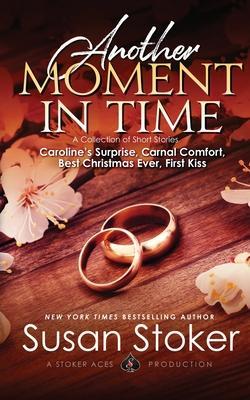 Another Moment in Time - Susan Stoker