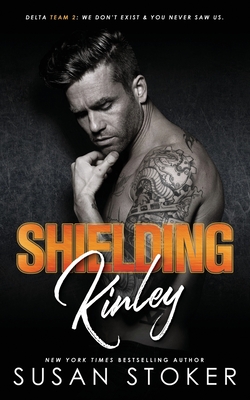 Shielding Kinley - Susan Stoker