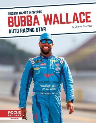 Bubba Wallace: Auto Racing Star - Connor Stratton