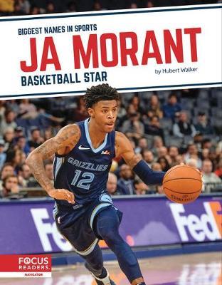 Ja Morant: Basketball Star - Hubert Walker