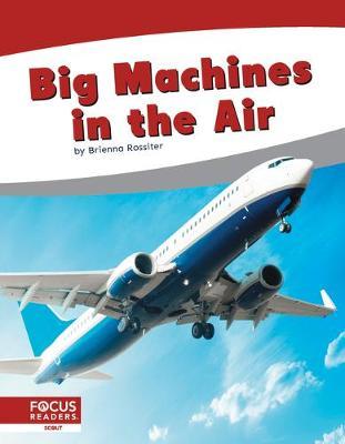 Big Machines in the Air - Brienna Rossiter
