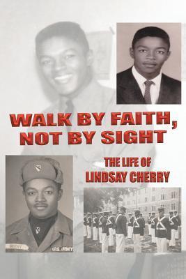 Walk by Faith, Not by Sight - Lindsay Cherry