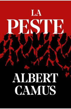 Coperta cărții 'La Peste / The Plague - Albert Camus'