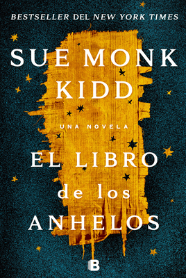 El Libro de Los Anhelos / The Book of Longings - Sue Monk Kidd