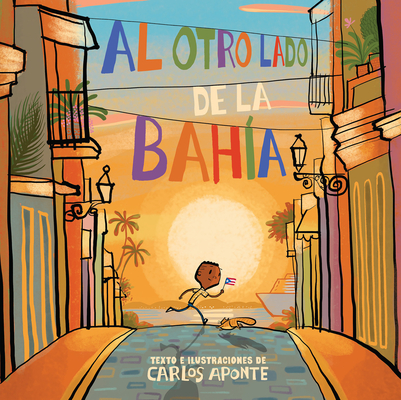 Al Otro Lado de la Bah�a / Across the Bay - Carlos Aponte
