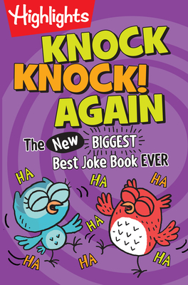 Knock Knock! Again: The (New) Biggest, Best Joke Book Ever - Highlights