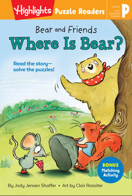 Bear and Friends: Where Is Bear? - Jody Jensen Shaffer