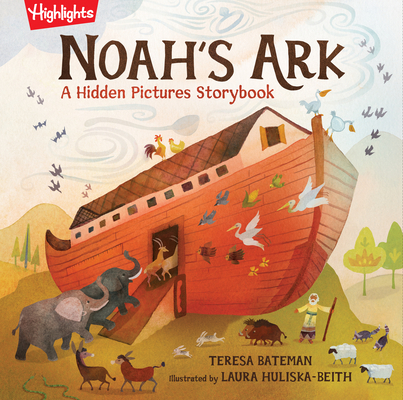Noah's Ark: A Hidden Pictures Storybook - Teresa Bateman