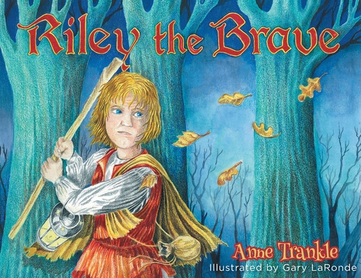 Riley the Brave - Anne Trankle