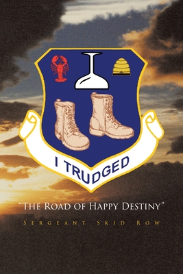 I Trudged: The Road of Happy Destiny - Sergeant Skid Row