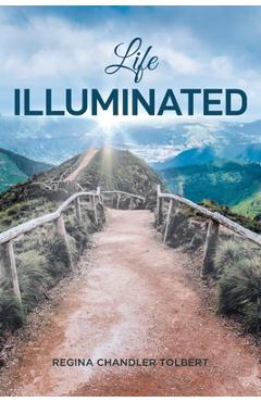 Poza produsului Life Illuminated - Regina Chandler Tolbert